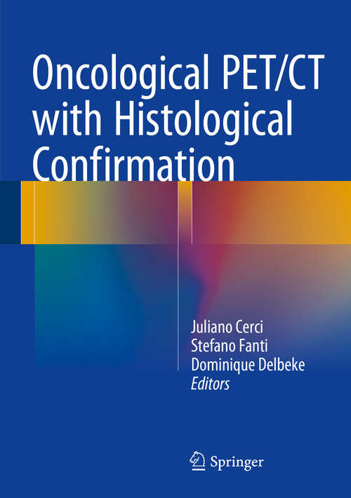 Book cover of Oncological PET/CT with Histological Confirmation