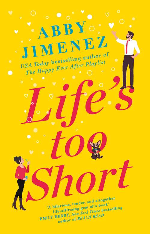 Book cover of Life's Too Short: the most hilarious and heartbreaking read of 2021