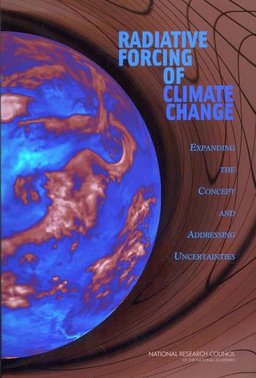 Book cover of Radiative Forcing Of Climate Change: Expanding The Concept And Addressing Uncertainties