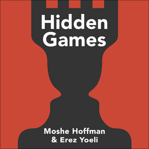 Book cover of Hidden Games: The Surprising Power of Game Theory to Explain Irrational Human Behaviour
