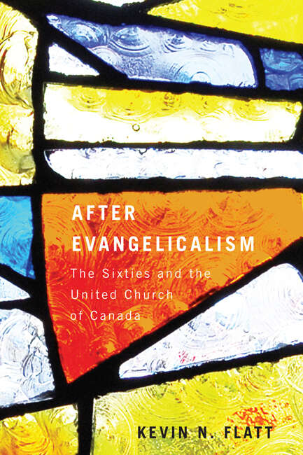 Book cover of No Easy Fix: The Sixties and the United Church of Canada (Studies in Nationalism and Ethnic Conflict #6)