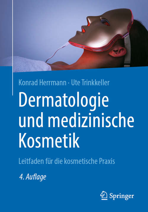 Book cover of Dermatologie und medizinische Kosmetik: Leitfaden für die kosmetische Praxis (4. Aufl. 2020)