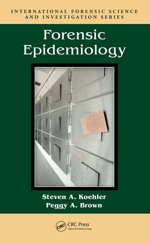 Book cover of Forensic Epidemiology (International Forensic Science and Investigation)