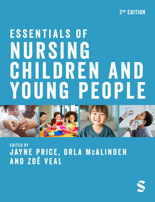Book cover of Essentials of Nursing Children and Young People (Second Edition)