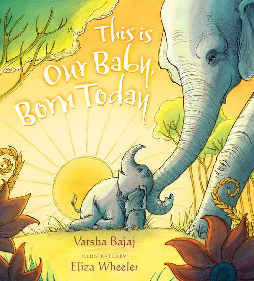 Book cover of This Is Our Baby, Born Today