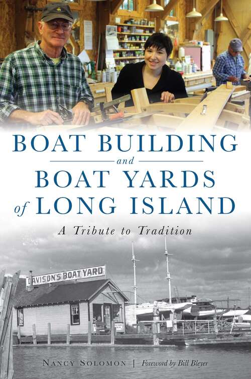 Book cover of Boat Building and Boat Yards of Long Island: A Tribute to Tradition