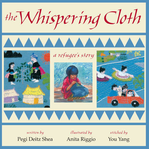 Book cover of The Whispering Cloth: A Refugee's Story