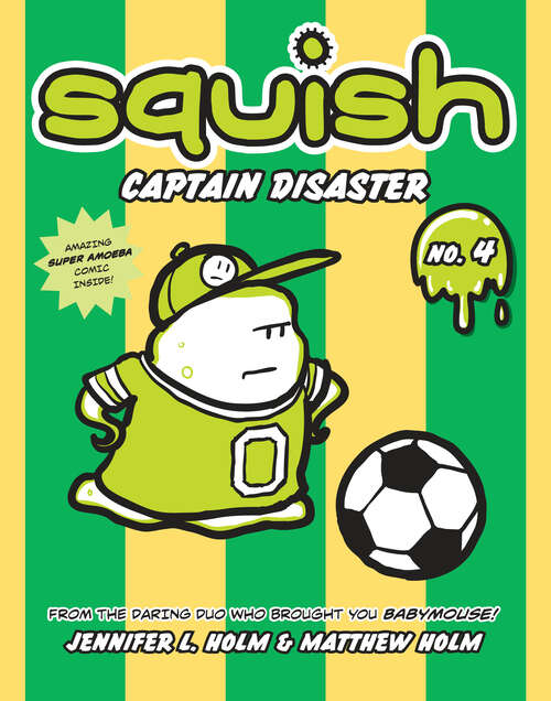 Book cover of Squish #4: Captain Disaster (Squish #4)