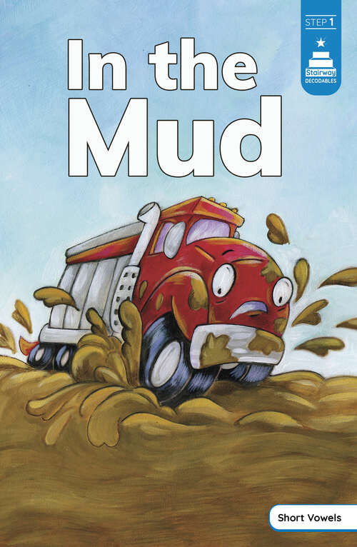 Book cover of In the Mud (Stairway Decodables Step 1)