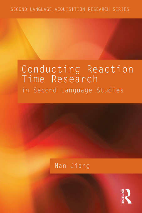 Book cover of Conducting Reaction Time Research in Second Language Studies (Second Language Acquisition Research Series)