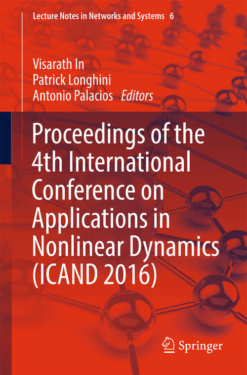 Book cover of Proceedings of the 4th International Conference on Applications in Nonlinear Dynamics (ICAND #2016)