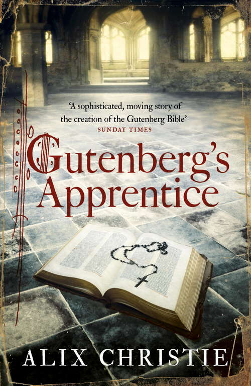 Book cover of Gutenberg's Apprentice: A Novel