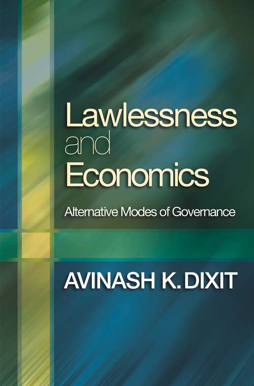 Book cover of Lawlessness and Economics: Alternative Modes of Governance (The Gorman Lectures in Economics #1)