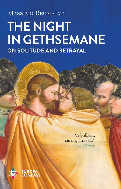Book cover of The Night in Gethsemane: On Solitude and Betrayal