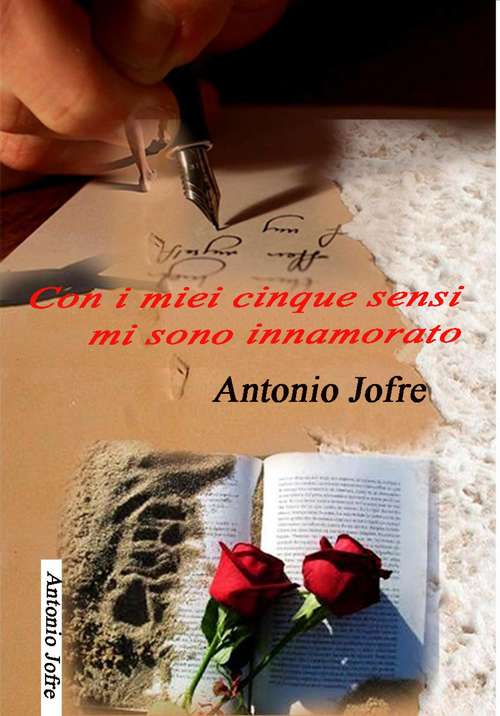 Book cover of Con i miei cinque sensi mi sono innamorato