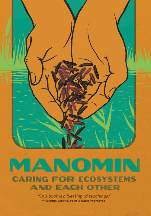 Book cover of Manomin: Caring for Ecosystems and Each Other