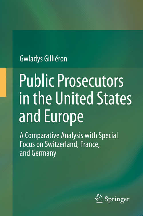 Book cover of Public Prosecutors in the United States and Europe