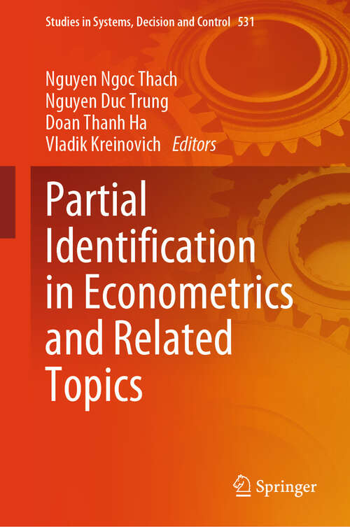 Book cover of Partial Identification in Econometrics and Related Topics (2024) (Studies in Systems, Decision and Control #531)