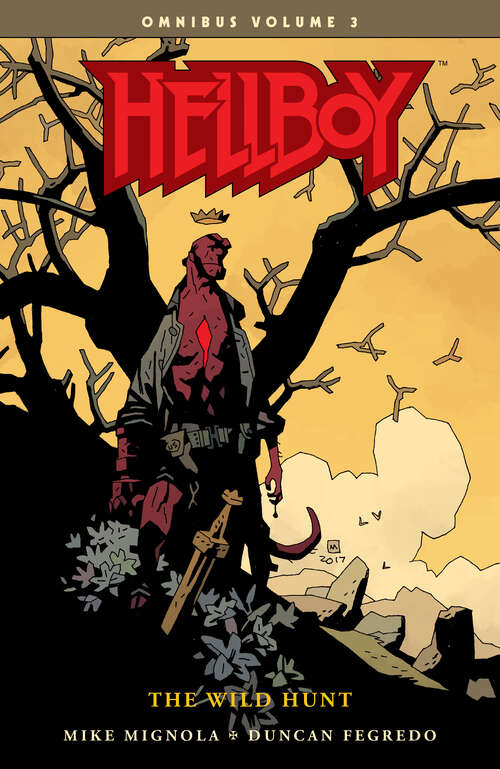 Book cover of Hellboy Omnibus Volume 3: The Wild Hunt
