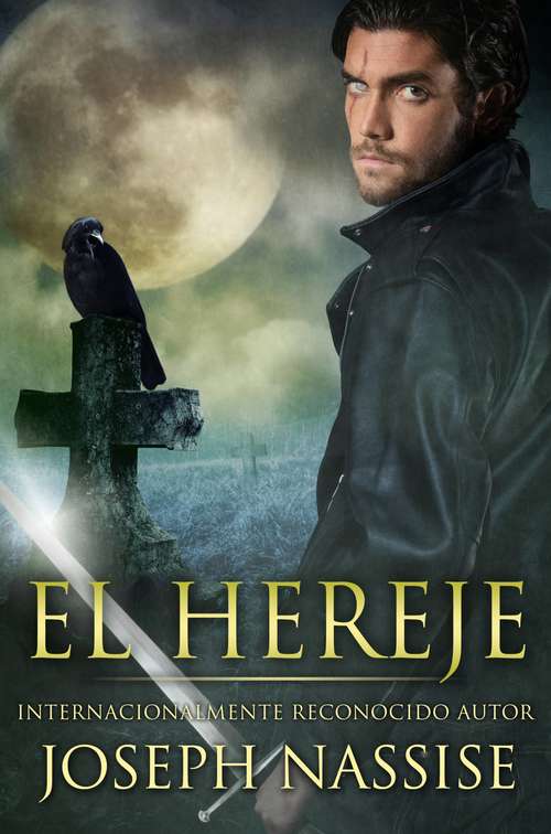 Book cover of El Hereje (Las Crónicas Templarias #1)