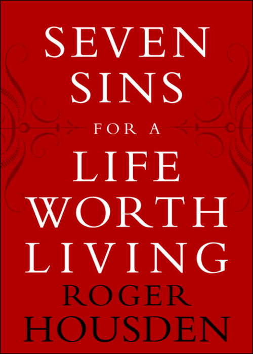 Book cover of Seven Sins for a Life Worth Living