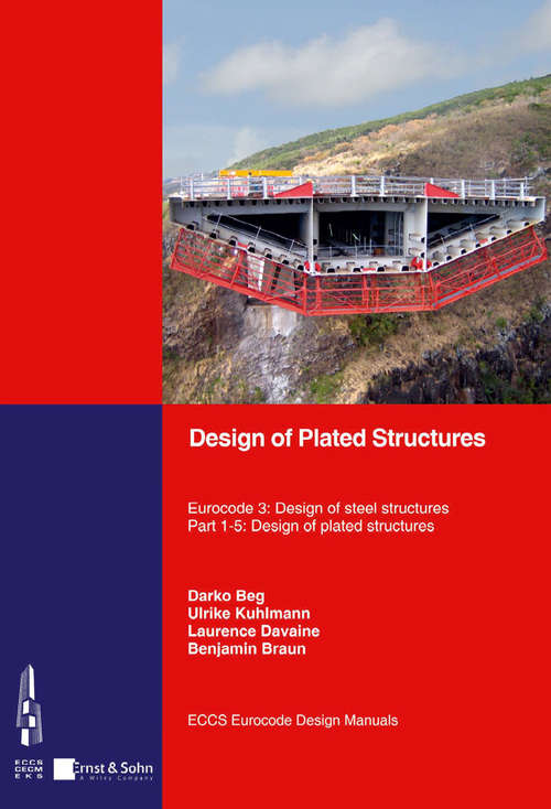 Book cover of Design of Plated Structures: Eurocode 3: Design of Steel Structures, Part 1-5: Design of Plated Structures (3) (Essentials Ser.)