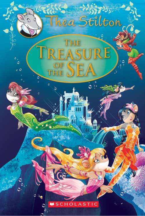 Book cover of The Treasure of the Sea (Thea Stilton: Special Edition #5)