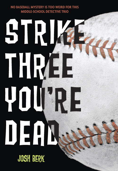 Book cover of Strike Three, You're Dead
