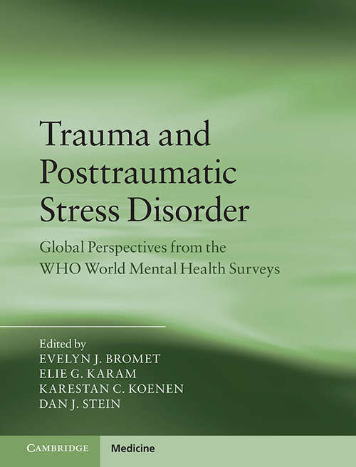 Book cover of Trauma and Posttraumatic Stress Disorder: Global Perspectives from the WHO World Mental Health Surveys