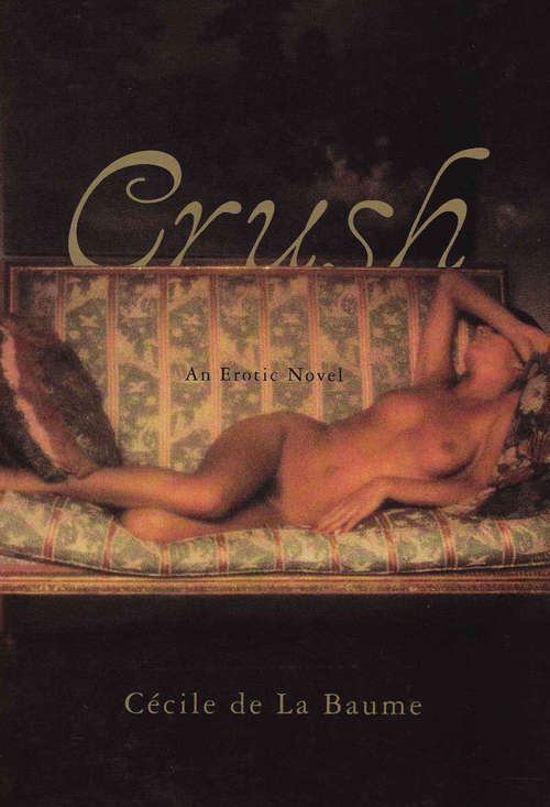 Book cover of Crush: An Erotic Novel (Books That Changed the World)