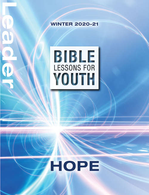 Book cover of Bible Lessons for Youth Winter 2020-2021 Leader: Hope