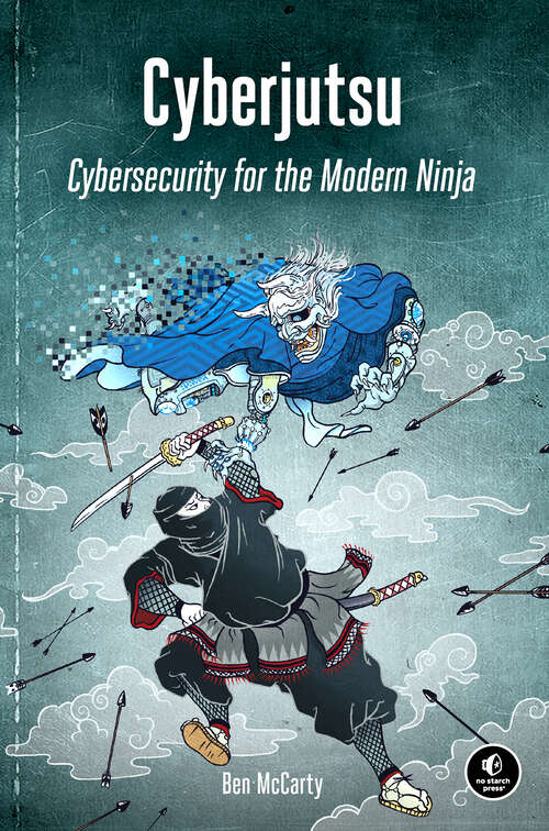 Book cover of Cyberjutsu: Cybersecurity for the Modern Ninja