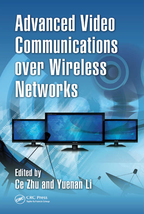 Book cover of Advanced Video Communications over Wireless Networks