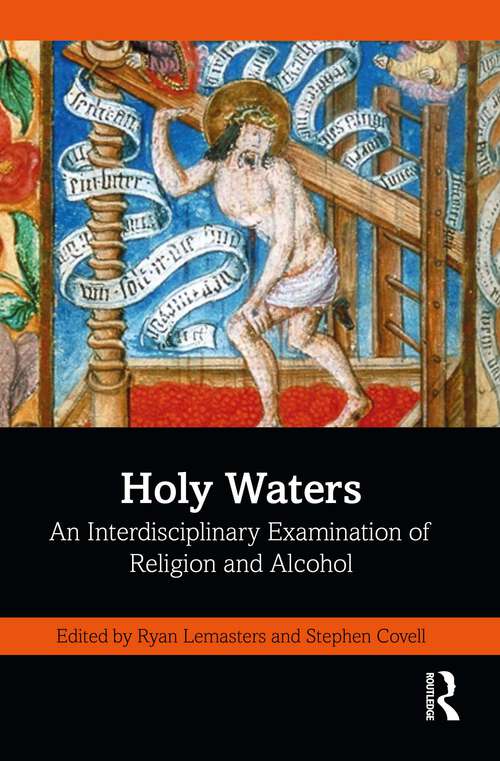 Book cover of Holy Waters: An Interdisciplinary Examination of Religion and Alcohol