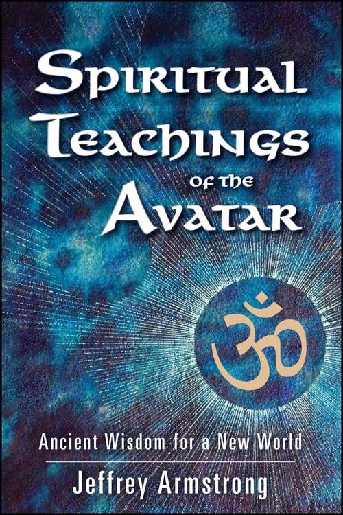 Book cover of Spiritual Teachings of the Avatar: Ancient Wisdom for a New World