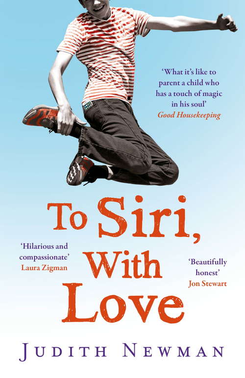 Book cover of To Siri, With Love: A mother, her autistic son, and the kindness of a machine