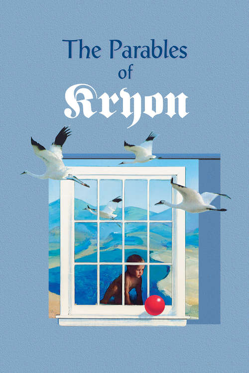 Book cover of The Parables of Kryon (Kryon Ser.)