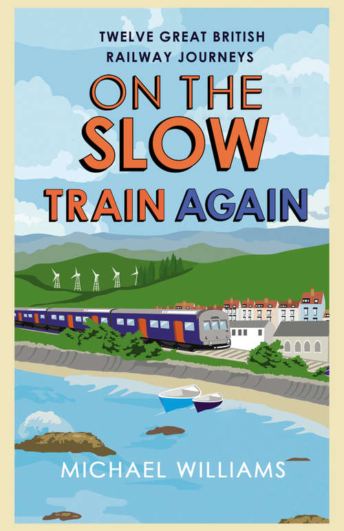 Book cover of On the Slow Train Again