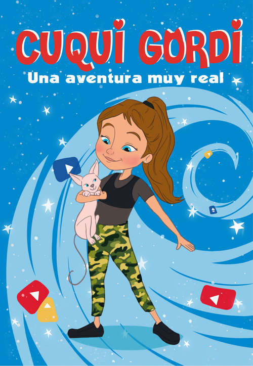 Book cover of Cuqui Gordi. Una aventura muy real