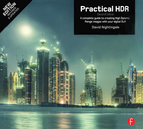 Book cover of Practical HDR: A complete guide to creating High Dynamic Range images with your Digital SLR (2)