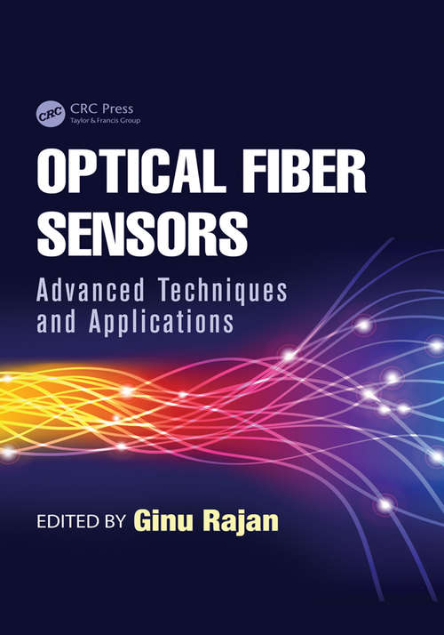 Book cover of Optical Fiber Sensors: Advanced Techniques and Applications (Devices, Circuits, and Systems #36)