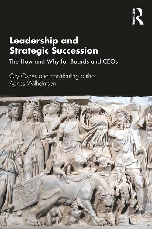 Book cover of Leadership and Strategic Succession: The How and Why for Boards and CEOs