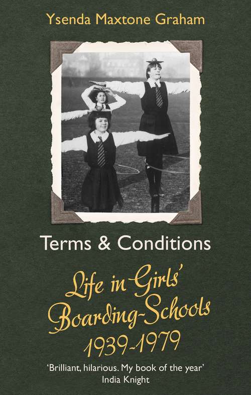 Book cover of Terms & Conditions: Life in Girls' Boarding Schools, 1939-1979