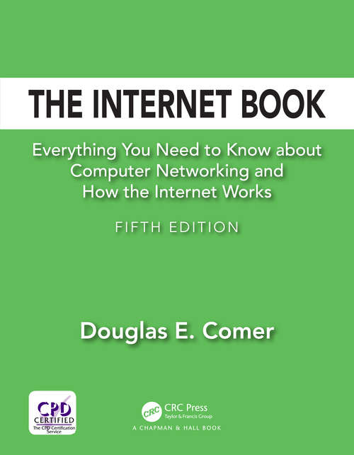 Book cover of The Internet Book: Everything You Need to Know about Computer Networking and How the Internet Works (3)