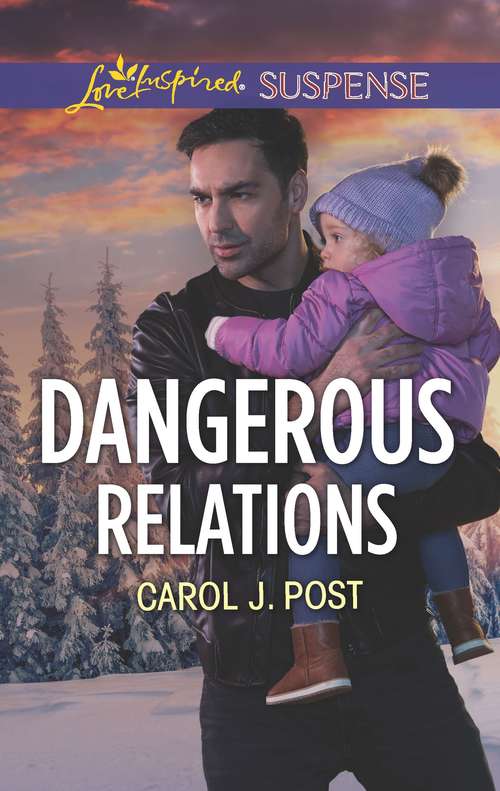 Book cover of Dangerous Relations: The Baby Protectors (Original) (The Baby Protectors)