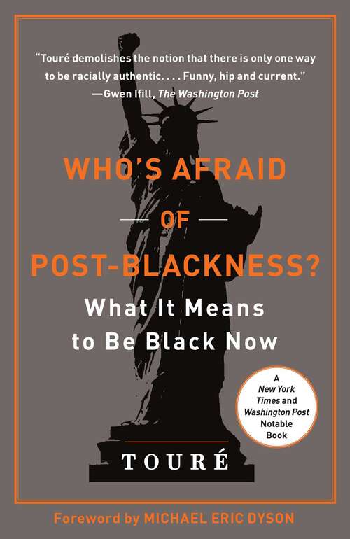 Book cover of Who's Afraid of Post-Blackness?: What It Means to Be Black Now