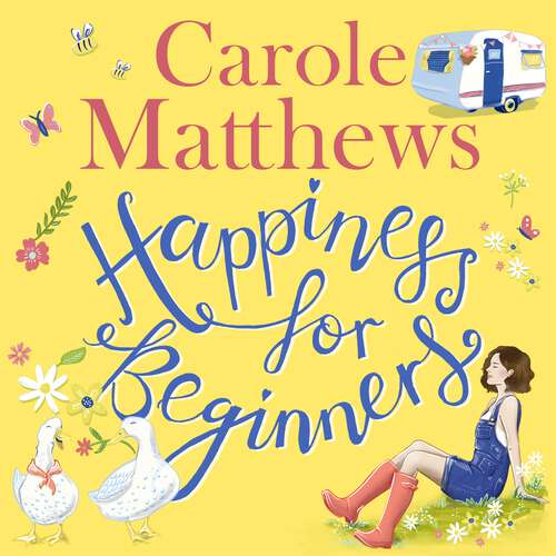 Book cover of Happiness for Beginners: Fun-filled, feel-good fiction from the Sunday Times bestseller