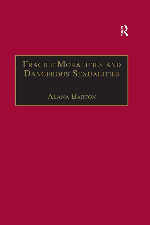 Book cover of Fragile Moralities and Dangerous Sexualities: Two Centuries of Semi-Penal Institutionalisation for Women