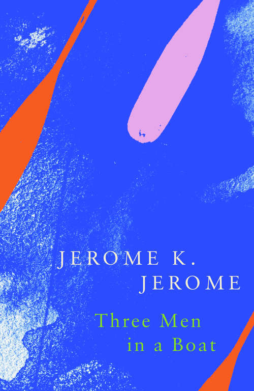 Book cover of Three Men in a Boat (Legend Classics): (to Say Nothing Of The Dog) - Primary Source Edition (Legend Classics)