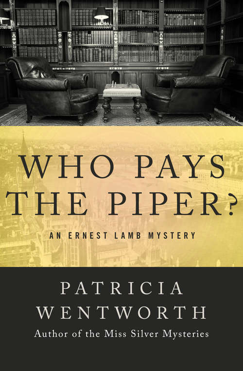 Book cover of Who Pays the Piper?: An Ernest Lamb Mystery (The Ernest Lamb Mysteries #2)